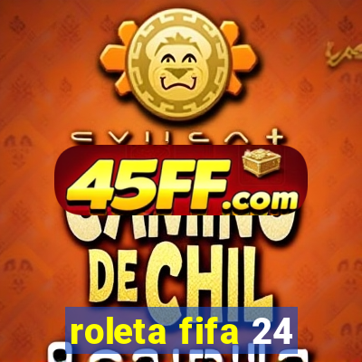 roleta fifa 24
